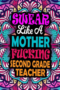 Swear Like A Mother Fucking Second Grade Teacher