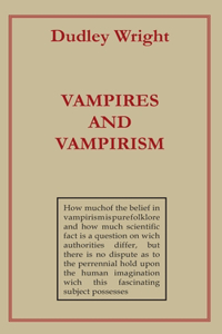 Vampires and Vampirism