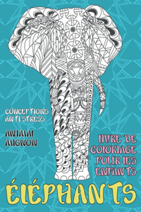 Livre de coloriage pour les enfants - Conceptions anti-stress - Animal mignon - Éléphants