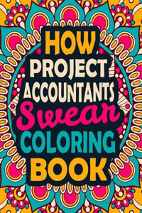 How Project Accountants Swear Coloring Book