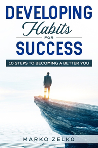 Developing Habits For Success