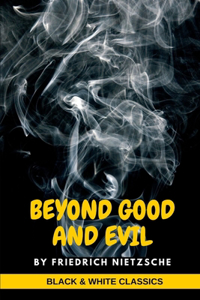 Beyond Good and Evil by Friedrich Nietzsche