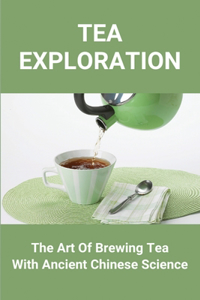 Tea Exploration