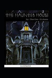 The Haunted House Illustrated