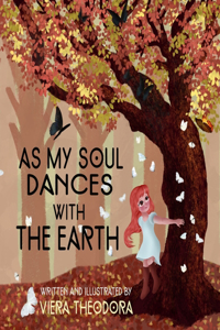 As My Soul Dances with the Earth