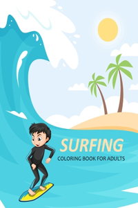 Surfing Coloring Book For Adults