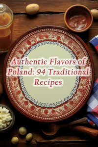 Authentic Flavors of Poland