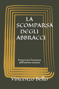Scomparsa Degli Abbracci