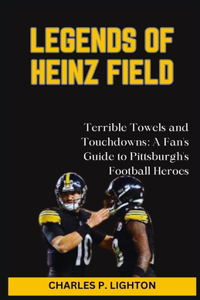 Legends of Heinz Field