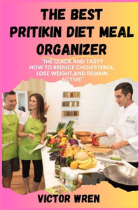 Best Pritikin Diet Meal Organizer: "A Guide to Delicious, Meal Planning, Sustainable Eating for a Healthier You".