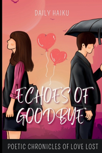Echoes of Goodbye