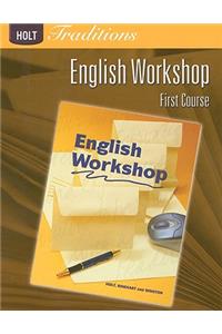 Holt Traditions Warriner's Handbook: English Workshop Workbook Grade 7 First Course