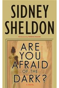 Are You Afraid of the Dark?