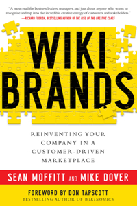 Wikibrands: Reinventing Your Company in a Customer-Driven Marketplace