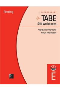 Tabe Skill Workbooks Level E: Words in Context and Recall Information (10 Copies)