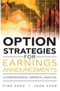 Option Strategies for Earnings Announcements