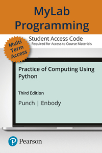 Mylab Programming with Pearson Etext -- Standalone Access Card -- For the Practice of Computing Using Python