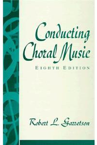 Conducting Choral Music