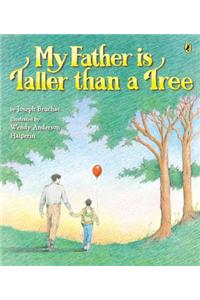 My Father Is Taller Than a Tree