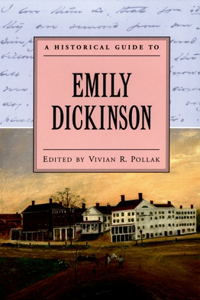 A Historical Guide to Emily Dickinson