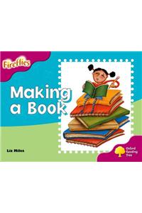 Oxford Reading Tree: Level 10: Fireflies: Making of a Book