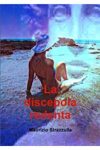 La discepola redenta