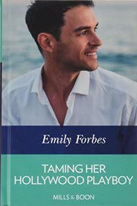 Taming Her Hollywood Playboy