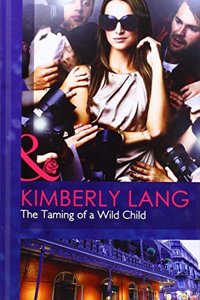 Taming of a Wild Child
