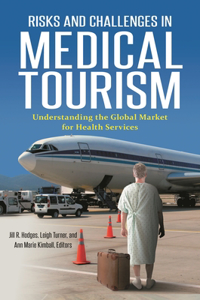 Risks and Challenges in Medical Tourism