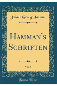 Hamman's Schriften, Vol. 4 (Classic Reprint)