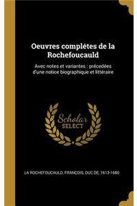 Oeuvres complétes de la Rochefoucauld