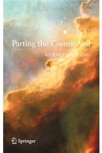 Parting the Cosmic Veil