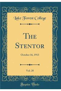The Stentor, Vol. 28: October 16, 1913 (Classic Reprint)