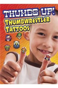 Thumbs Up! Thumbwrestler Tattoos