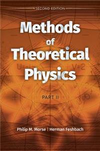 Methods of Theoretical Physics: Part II: Second Edition