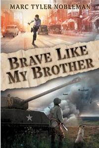 Brave Like My Brother