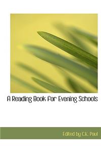 A Reading Book for Evening Schools