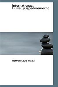 Internationaal Huwelijksgoederenrecht