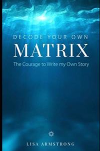 Decode Your Own Matrix