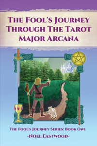 Fool's Journey through the Tarot Major Arcana