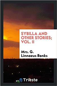SYBILLA AND OTHER STORIES; VOL. II