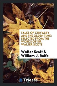 TALES OF CHIVALRY AND THE OLDEN TIME: SE