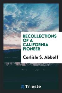 Recollections of a California Pioneer