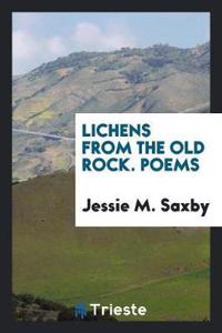 Lichens from the Old Rock. Poems
