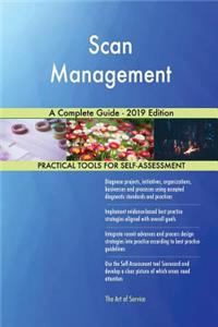 Scan Management A Complete Guide - 2019 Edition