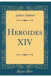 Heroides XIV (Classic Reprint)