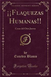 ¡¡flaquezas Humanas!!