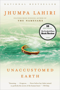 Unaccustomed Earth: Stories