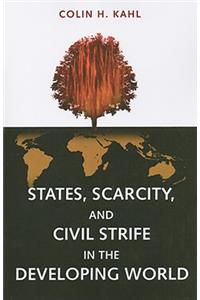 States, Scarcity, and Civil Strife in the Developing World