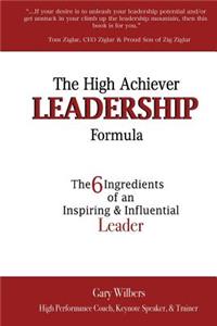 The High Achiever Leadership Formula